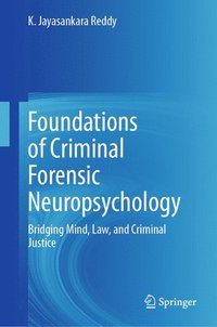 bokomslag Foundations of Criminal Forensic Neuropsychology