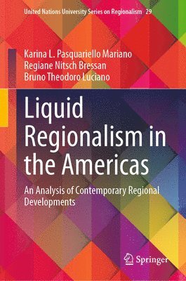 bokomslag Liquid Regionalism in the Americas