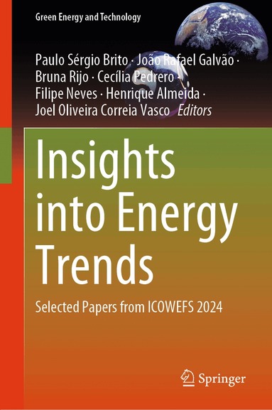 Paulo Sérgio Brito, João Rafael Galvão, Bruna Rijo, Cecília Pedrero, Filipe Neves, Henrique Almeida, Joel Oliveira Correia Vasco - Insights into Energy Trends, Inbunden