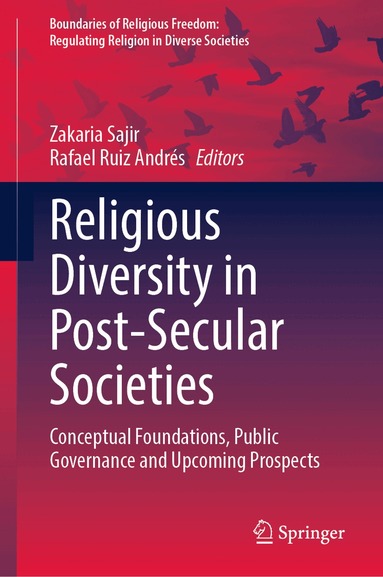 Zakaria Sajir, Rafael Ruiz Andrés - Religious Diversity in Post-Secular Societies, Inbunden
