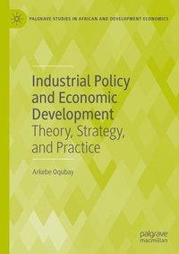 bokomslag Industrial Policy and Economic Development