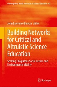 bokomslag Building Networks for Critical and Altruistic Science Education