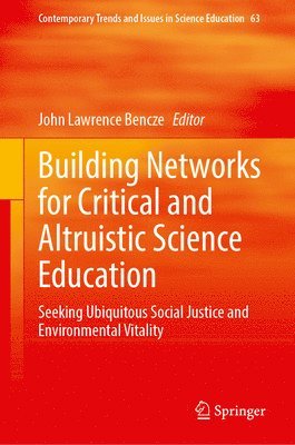 bokomslag Building Networks for Critical and Altruistic Science Education