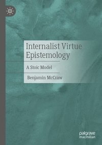 bokomslag Internalist Virtue Epistemology