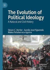 bokomslag The Evolution of Political Ideology