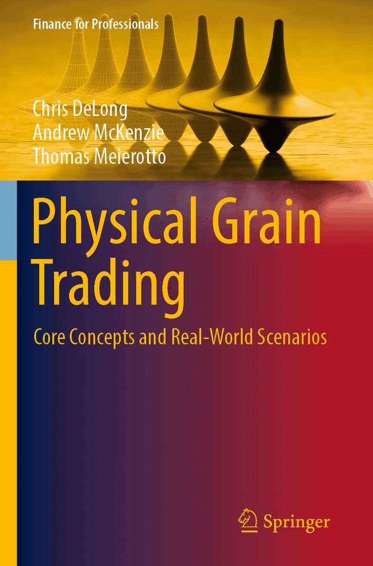 Chris DeLong, Andrew McKenzie, Thomas Meierotto - Physical Grain Trading, Häftad