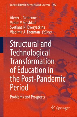 bokomslag Structural and Technological Transformation of Education in the Post-Pandemic Period