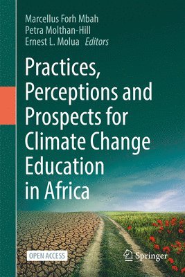 bokomslag Practices, Perceptions and Prospects for Climate Change Education in Africa