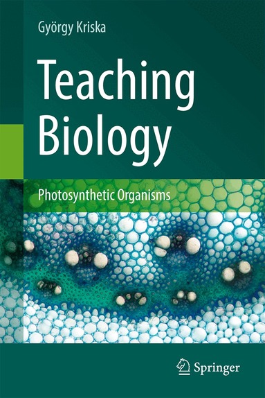 György Kriska - Teaching Biology, Inbunden