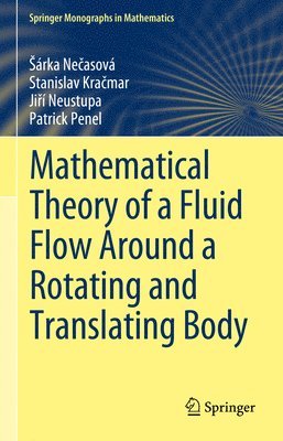 bokomslag Mathematical Theory of a Fluid Flow Around a Rotating and Translating Body