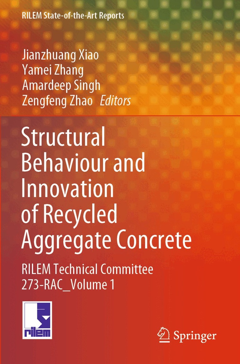 Jianzhuang Xiao, Yamei Zhang, Amardeep Singh, Zengfeng Zhao - Structural Behaviour and Innovation of Recycled Aggregate Concrete, Häftad