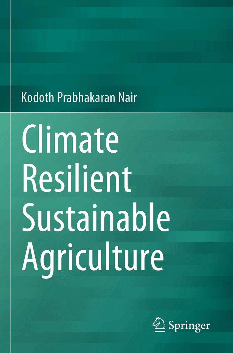 Kodoth Prabhakaran Nair - Climate Resilient Sustainable Agriculture, Häftad
