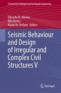 bokomslag Seismic Behaviour and Design of Irregular and Complex Civil Structures V