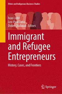 bokomslag Immigrant and Refugee Entrepreneurs