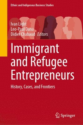 Immigrant and Refugee Entrepreneurs 1