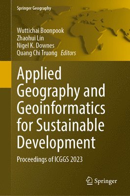 bokomslag Applied Geography and Geoinformatics for Sustainable Development