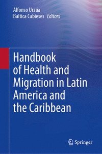 bokomslag Handbook of Health and Migration in Latin America and the Caribbean