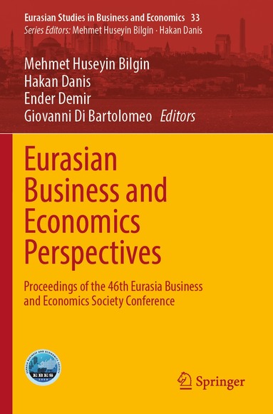 Mehmet Huseyin Bilgin, Hakan Danis, Ender Demir, Giovanni Di Bartolomeo - Eurasian Business and Economics Perspectives, Häftad
