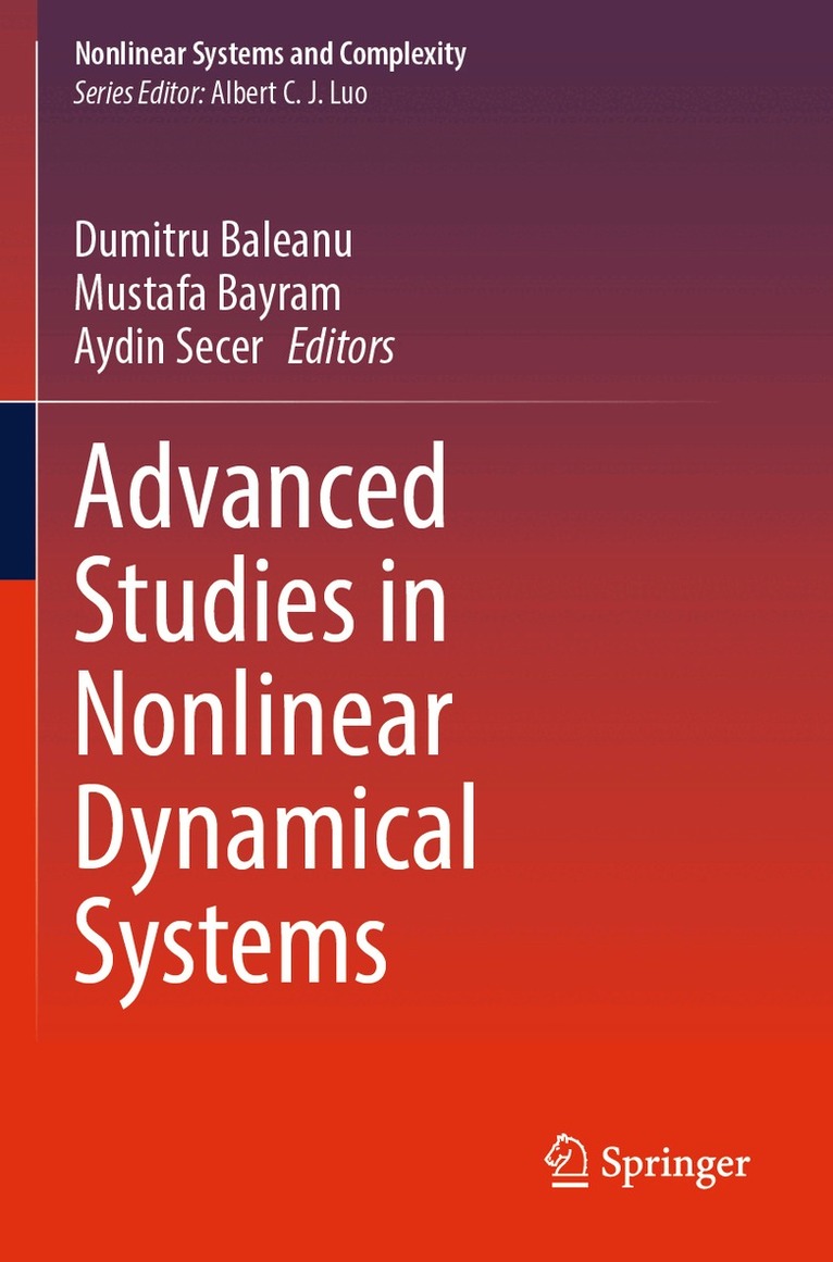 Dumitru Baleanu, Mustafa Bayram, Aydin Secer - Advanced Studies in Nonlinear Dynamical Systems, Häftad