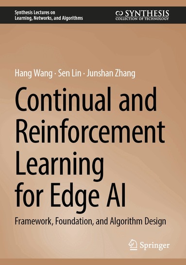 Hang Wang, Sen Lin, Junshan Zhang - Continual and Reinforcement Learning for Edge AI, Inbunden