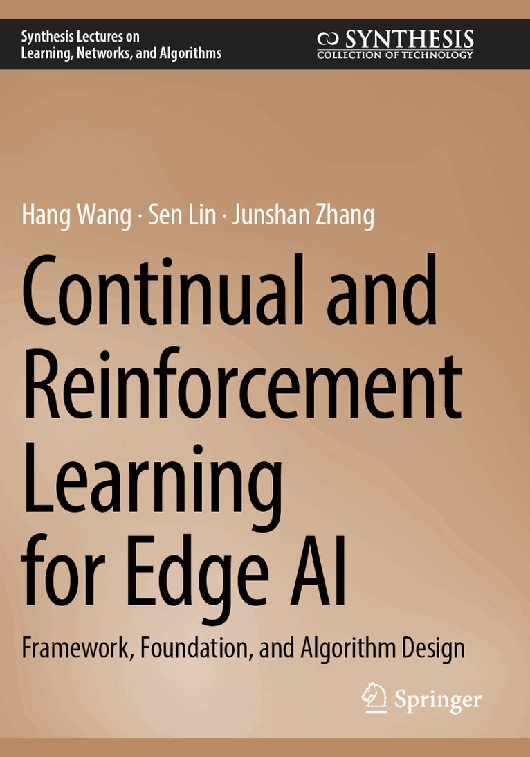 Hang Wang, Sen Lin, Junshan Zhang - Continual and Reinforcement Learning for Edge AI, Häftad
