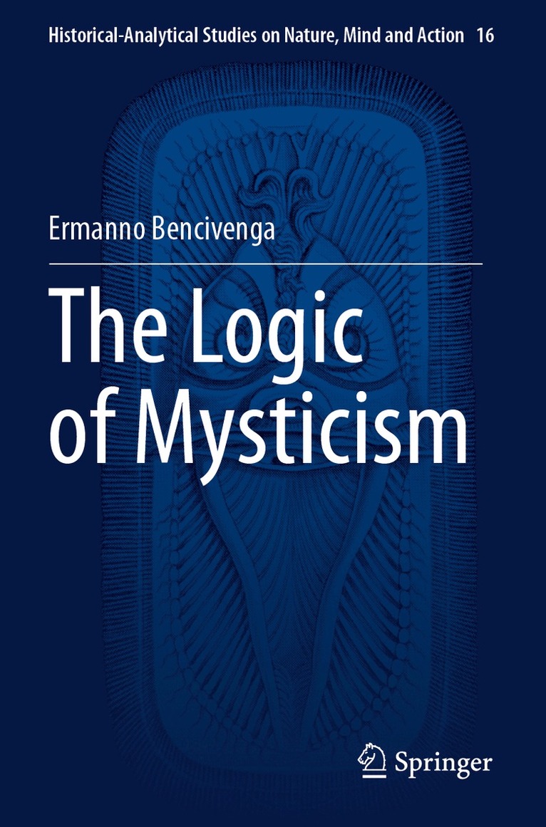 Ermanno Bencivenga - Logic of Mysticism, Häftad. Tillgänglighet: Lägg i varukorg