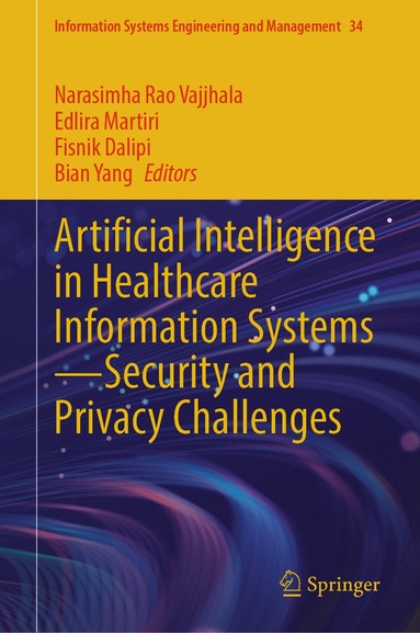 bokomslag Artificial Intelligence in Healthcare Information Systems-Security and Privacy Challenges