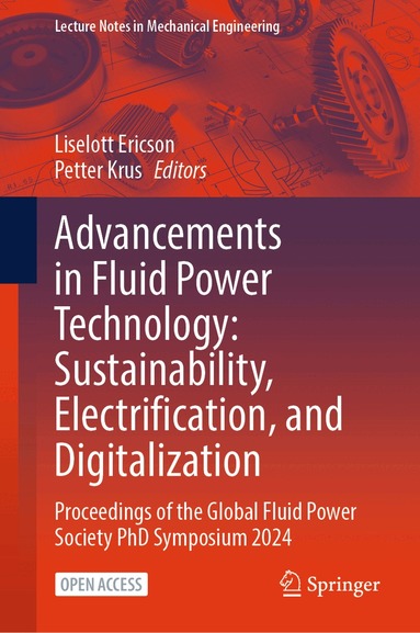 Liselott Ericson, Petter Krus - Advancements in Fluid Power Technology: Sustainability, Electrification, and Digitalization, Inbunden