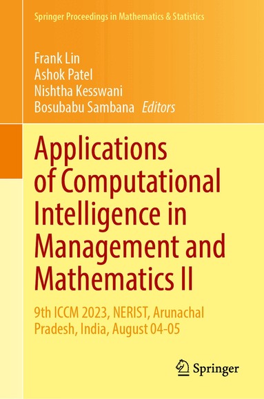 Frank Lin, Ashok Patel, Nishtha Kesswani, Bosubabu Sambana - Applications of Computational Intelligence in Management and Mathematics II, Inbunden