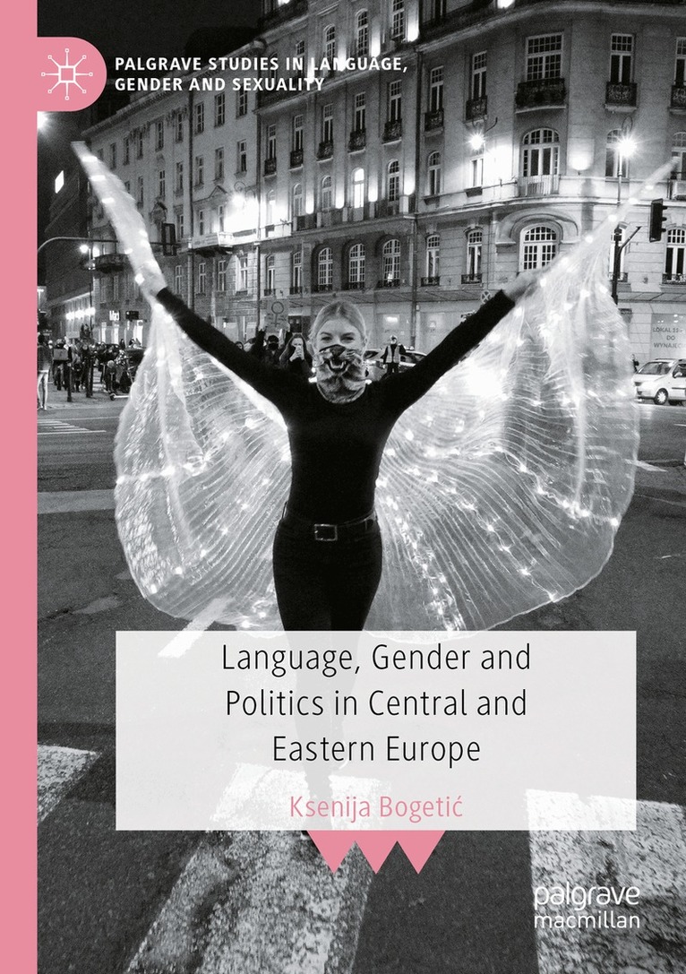 Ksenija Bogetić - Language, Gender and Politics in Central and Eastern Europe, Häftad. Tillgänglighet: Lägg i varukorg