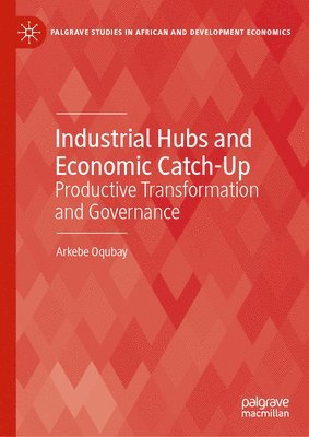 Industrial Hubs and Economic Catch-Up 1