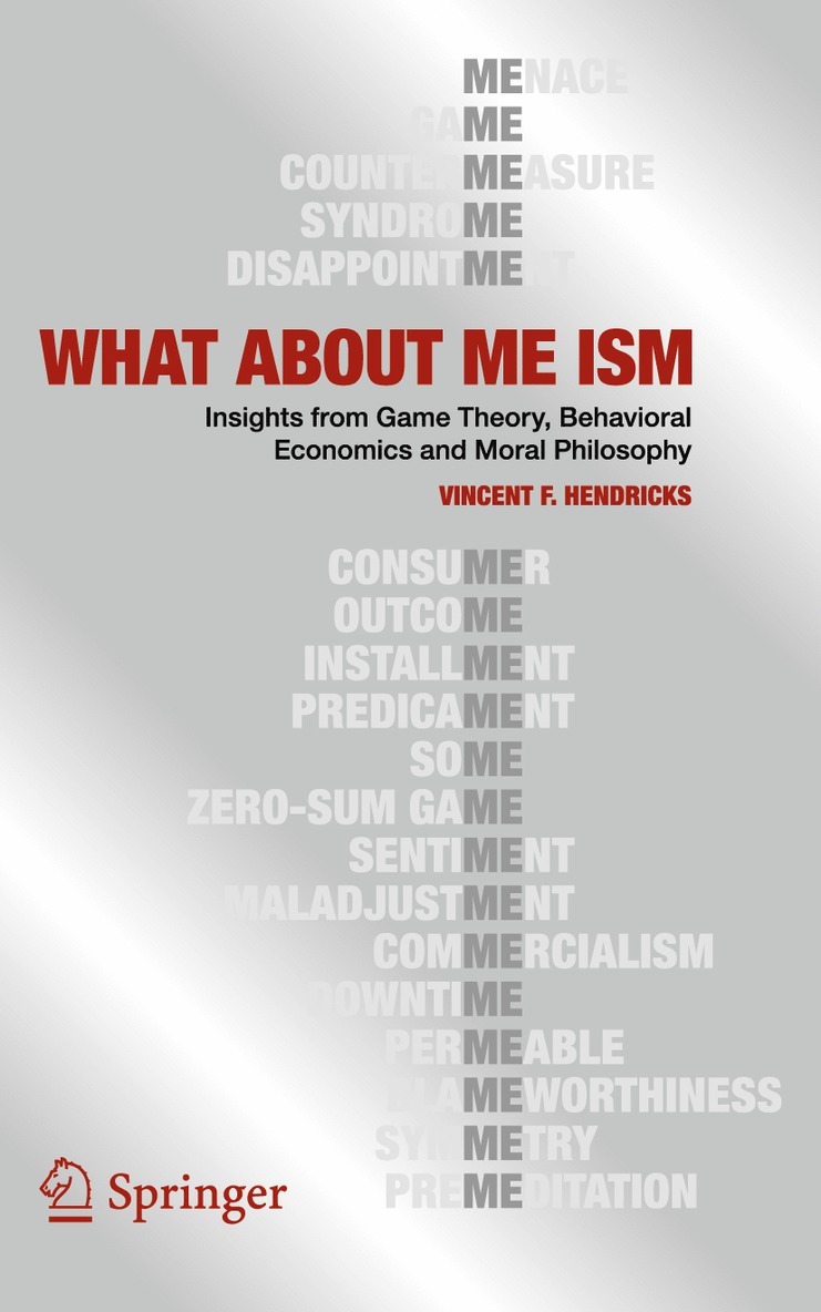 Vincent F. Hendricks - WHAT ABOUT ME ISM, Häftad