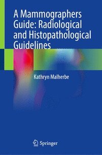 bokomslag Mammographers Guide: Radiological and Histopathological Guidelines