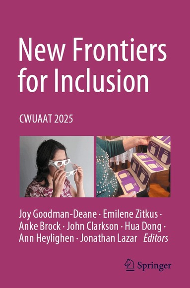 Joy Goodman-Deane, Emilene Zitkus, Anke Brock, John Clarkson, Hua Dong, Ann Heylighen, Jonathan Lazar - New Frontiers for Inclusion, Häftad