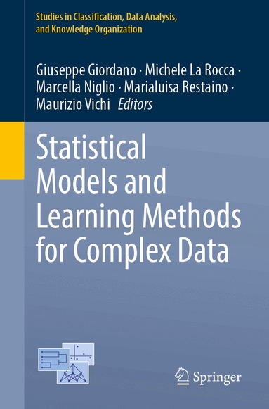 Giuseppe Giordano, Michele La Rocca, Marcella Niglio, Marialuisa Restaino, Maurizio Vichi - Statistical Models and Learning Methods for Complex Data, Häftad