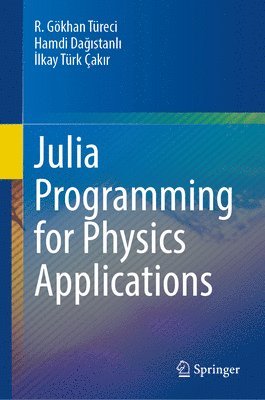 Julia Programming for Physics Applications 1