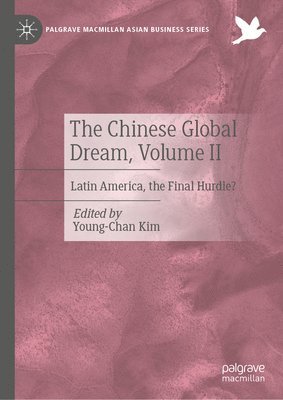 bokomslag The Chinese Global Dream, Volume II