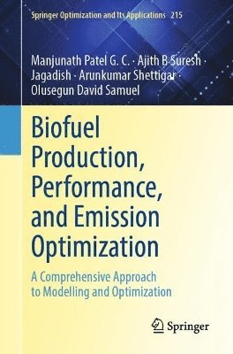 Biofuel Production, Performance, and Emission Optimization 1