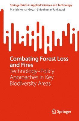 bokomslag Combating Forest Loss and Fires Technology-Policy Approaches in Key Biodiversity Areas