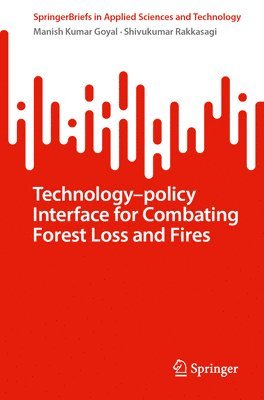 bokomslag Technologypolicy Interface for Combating Forest Loss and Fires