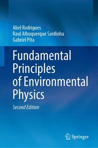 bokomslag Fundamental Principles of Environmental Physics