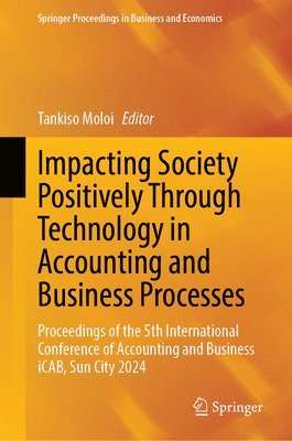 bokomslag Impacting Society Positively Through Technology in Accounting and Business Processes