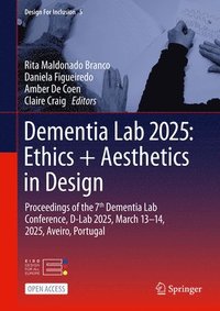 bokomslag Dementia Lab 2025: Ethics + Aesthetics in Design