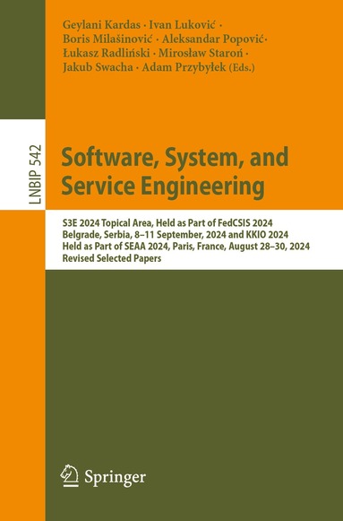 Geylani Kardas, Ivan Luković, Boris Milašinović, Aleksandar Popović, Łukasz Radliński, Mirosław Staroń, Jakub Swacha, Adam Przybyłek - Software, System, and Service Engineering, Häftad