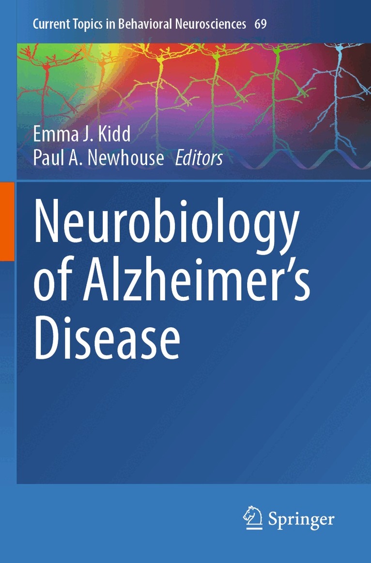 Emma J. Kidd, Paul A. Newhouse - Neurobiology of Alzheimer's Disease, Häftad