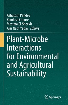 bokomslag Plant-Microbe Interactions for Environmental and Agricultural Sustainability