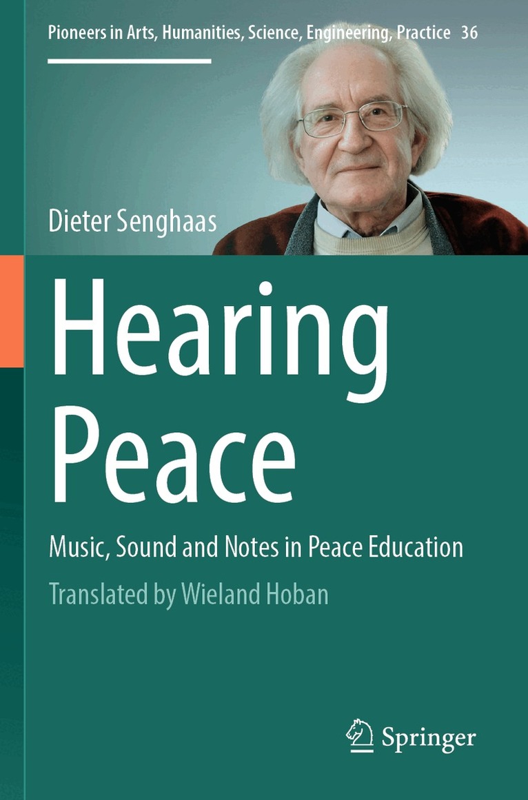 Dieter Senghaas - Hearing Peace, Häftad