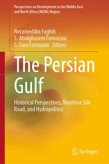 Nezameddin Faghih, S. Abolghasem Foroozani, S. Sara Foroozani - Persian Gulf, Inbunden