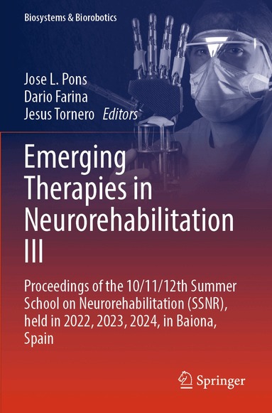 Jose L. Pons, Dario Farina, Jesus Tornero - Emerging Therapies in Neurorehabilitation III, Häftad