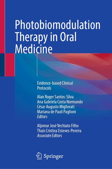 Alan Roger Santos-Silva, Ana Gabriela Normando, César Augusto Migliorati, Mariana de Pauli Paglioni - Photobiomodulation Therapy in Oral Medicine, Inbunden